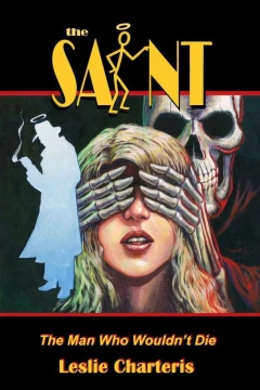 The Saint: The Man Who Wouldn't Die