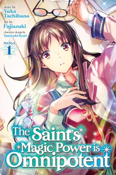 The Saint's Magic Power is Omnipotent