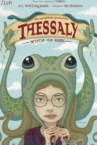 The Sandman Presents: Thessaly: Witch for Hire