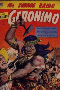 The Savage Raids of Chief Geronimo