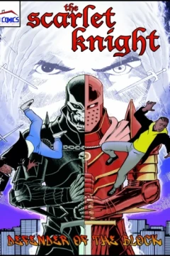 The Scarlet Knight: Defender of the Block