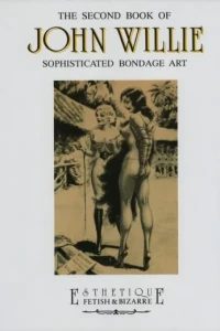 The Second Book of John Willie