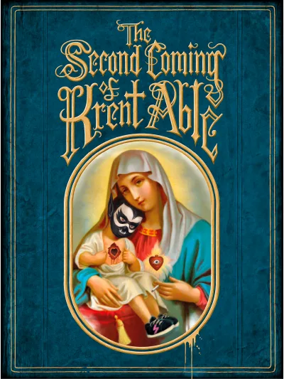 The Second Coming of Krent Able (Trade Paperback, 2019) - Series 