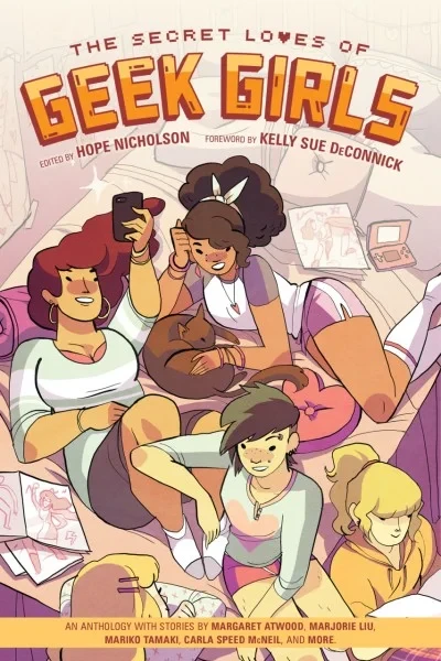 The Secret Loves of Geek Girls (Trade Paperback, 2016) - Series 