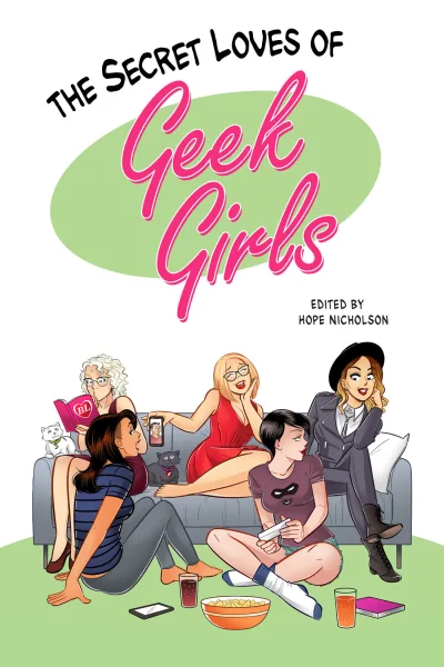 The Secret Loves of Geek Girls (2015) - Series 