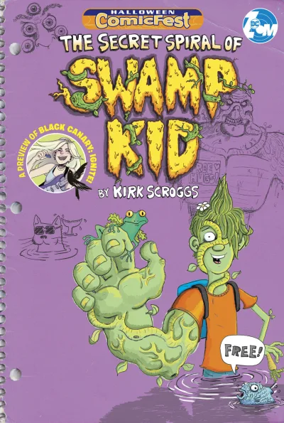 The Secret Spiral of Swamp Kid/Black Canary: Ignite (Halloween ComicFest Special Edition) (2019) - Series 