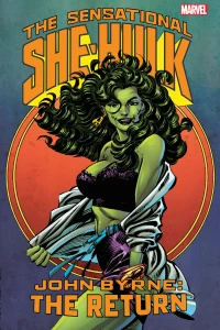 The Sensational She-Hulk By John Byrne: The Return