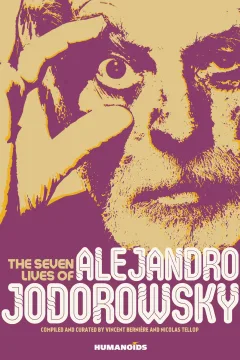 The Seven Lives of Alejandro Jodorowsky