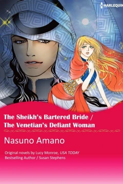 The Sheikh's Bartered Bride / The Venetian's Defiant Woman