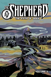 The Shepherd: The Path of Dogs