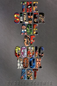 The Silver Age of Comic Book Art