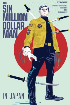 The Six Million Dollar Man: In Japan