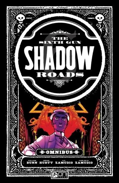 The Sixth Gun: Shadow Roads Omnibus (2024) - Series 