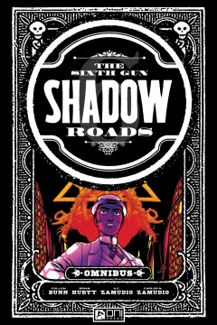 The Sixth Gun: Shadow Roads Omnibus
