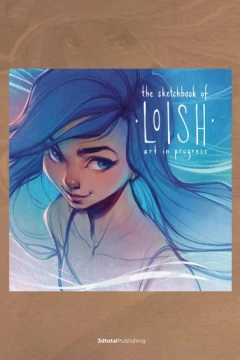 The Sketchbook of Loish: Art in Progress