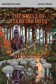 The Smell of Starving Boys