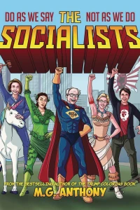 The Socialists: Do As We Say Not As We Do