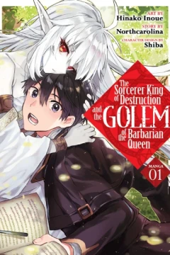 The Sorcerer King of Destruction and the Golem of the Barbarian Queen