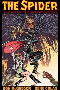 The Spider: Scavengers Of The Slaughtered Sacrifices