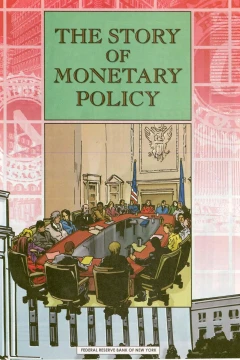 The Story of Monetary Policy