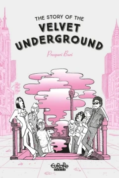The Story of the Velvet Underground