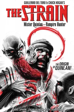 The Strain: Mister Quinlan―Vampire Hunter