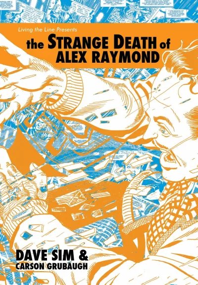 The Strange Death of Alex Raymond (Hardcover, 2021) - Series 
