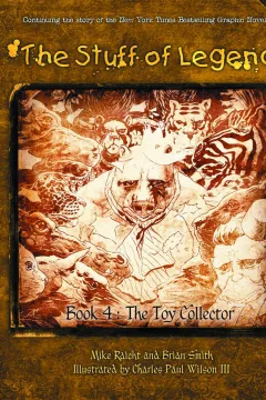 The Stuff of Legend: The Toy Collector