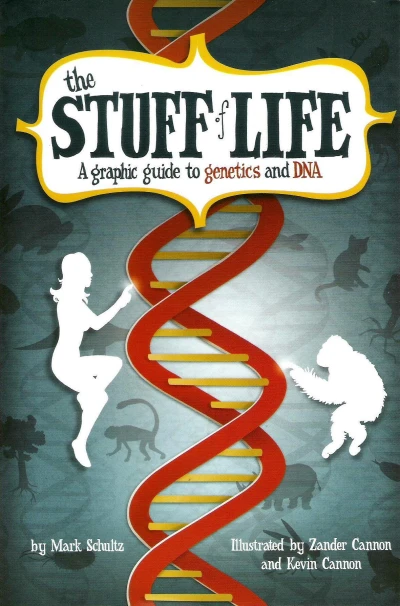 The Stuff of Life: A Graphic Guide to Genetics and DNA (2009) - Series 