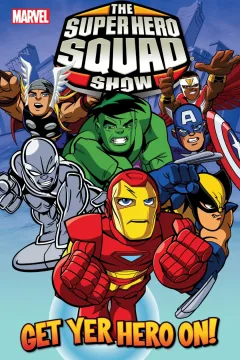 The Super Hero Squad Show: Get Yer Hero On