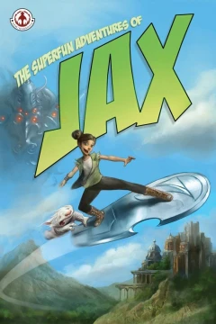 The Superfun Adventures of Jax