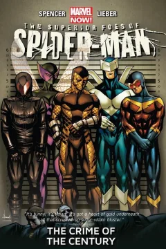 The Superior Foes of Spider-Man: The Crime of the Century