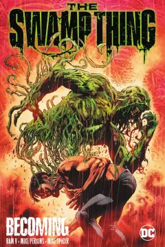 The Swamp Thing: Becoming