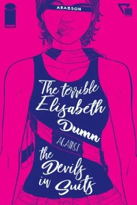 The Terrible Elisabeth Dumn Against the Devils In Suits