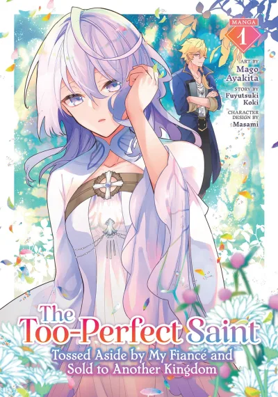 The Too-Perfect Saint: Tossed Aside by My Fiancé and Sold to Another Kingdom (2025) - Series 