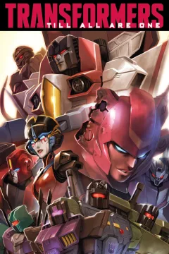 The Transformers: Till All Are One