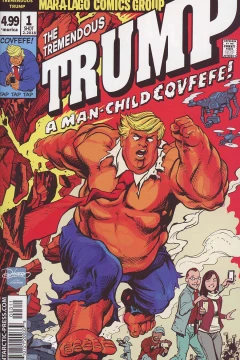 The Tremendous Trump: A Man-Child Covfefe!