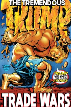 The Tremendous Trump: Trade Wars