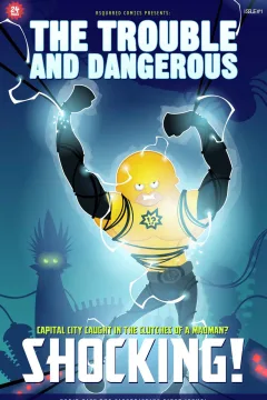 The Trouble and Dangerous