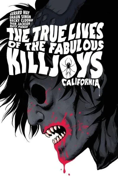 The True Lives of the Fabulous Killjoys: California Deluxe Edition (2021) - Series 