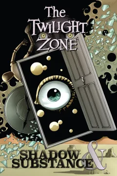 The Twilight Zone: Shadow & Substance