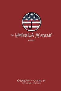 The Umbrella Academy: Dallas Library Edition