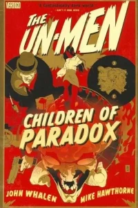 The Un-Men: Children of Paradox