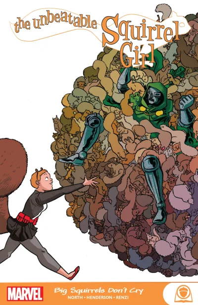 The Unbeatable Squirrel Girl: Big Squirrels Don't Cry (Trade Paperback, 2020) - Series 