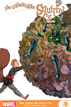 The Unbeatable Squirrel Girl: Big Squirrels Don't Cry