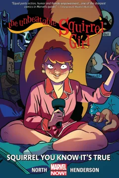 The Unbeatable Squirrel Girl: Squirrel You Know It's True