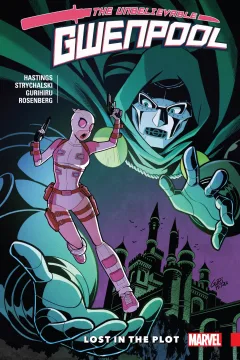 The Unbelievable Gwenpool: Lost In The Plot