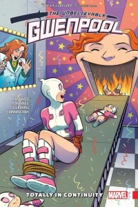The Unbelievable Gwenpool: Totally In Continuity
