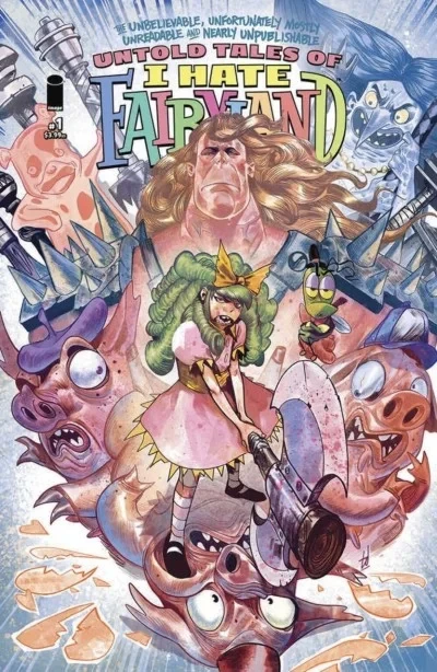 The Unbelievable, Unfortunately Mostly Unreadable and Nearly Unpublishable Untold Tales of I Hate Fairyland (2023) - Series 
