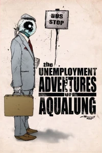 The Unemployment Adventures of Aqualung